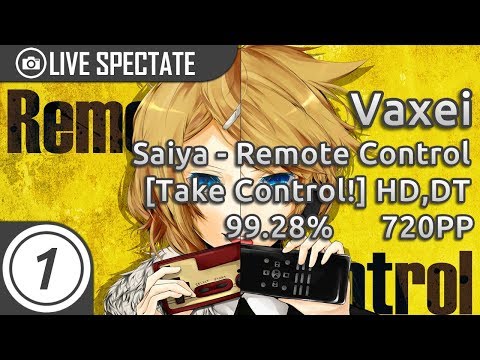 Vaxei | Saiya - Remote Control [Take Control!] +HD,DT 1788/1800x 1xMiss 99.28% 720pp #2