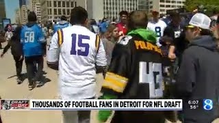 Thousands of football fans in Detroit for NFL Draft