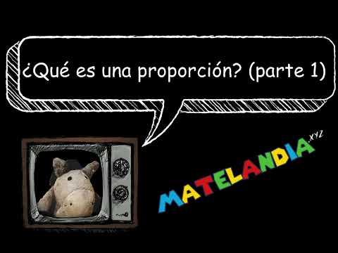 3. ¿Qué es una proporción (parte 1)?