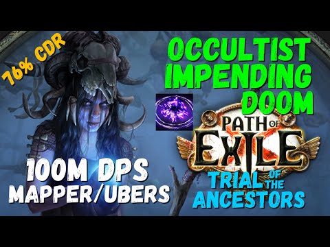 [PoE] Occultist Impending Doom Build, New Version - 76% cdr, Mapper/Ubers