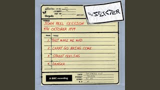 They Make Me Mad (John Peel Session, 9 October 1979)