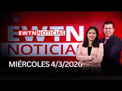 EWTN noticiasEWTN Noticias | Miércoles 4 de marzo 2026 | Programa completo