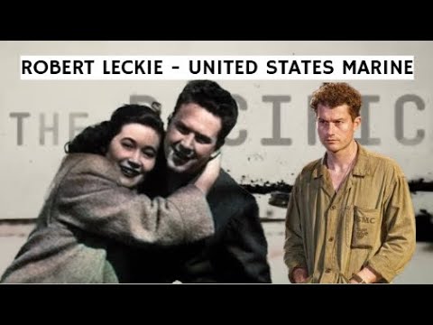 Robert Leckie (USMC) - History VS The Pacific