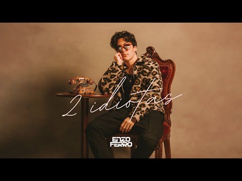Enzo Ferro - 2 Idiotas (Lyric Video)
