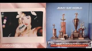 Jimmy Eat Soap - Melanie Martinez vs. Jimmy Eat World (Mashup)