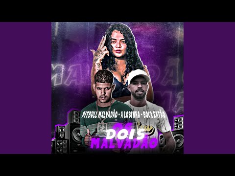 Os Dois Malvadão
