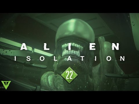 Alien Isolation Gameplay Walkthrough Part 22