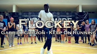 FLOCKEY ||  Gabriel Garzon - Keep On Running || Worldwide Dance Camp 2016 || Russia