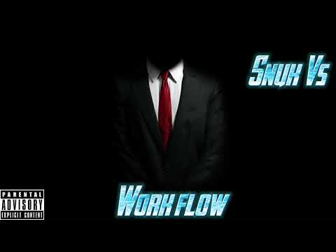 Snuk Vs - Work Flow Feat. Kevv5k [Official Audio]