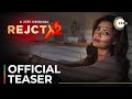 REJCTX 2 Official Teaser A ZEE5 Original Streaming Now On ZEE5