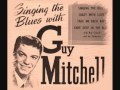 Guy Mitchell - Singing The Blues