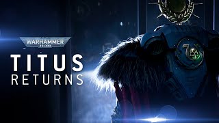 [40k] 泰圖斯當上連長了