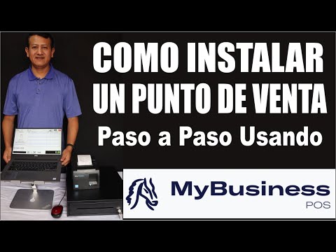 Como Instalar un Kit para Punto de Venta Básico Usando Mybusinesspos V20