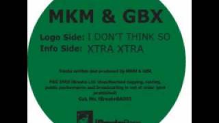 MkM & GBX - Xtra Xtra (original mix)