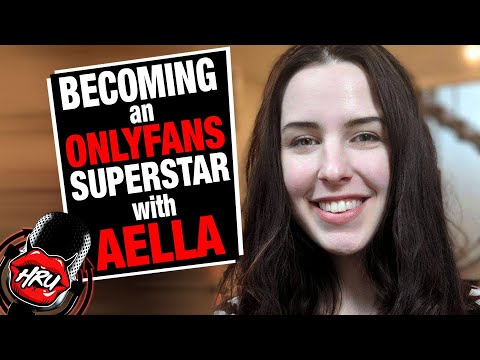 Becoming an OnlyFans Superstar with Aella