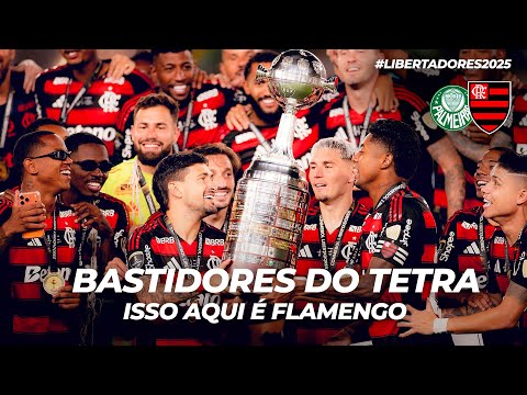 BEHIND THE SCENES OF THE FOURTH TITLE | PALMEIRAS 0 X 1 FLAMENGO | THIS IS FLAMENGO | LIBERTADORE...