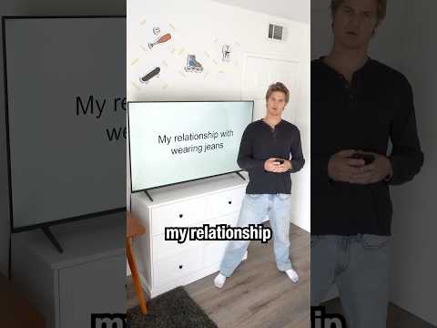 My relationship with wearing jeans