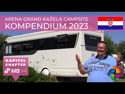 Medulin - Arena Grand Kažela Campsite Kompendium 2023 ♥ #TopCampingplatz