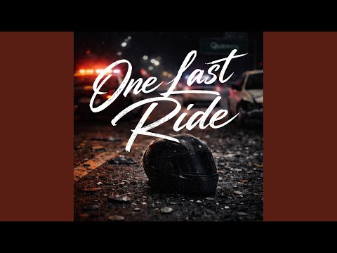 One Last Ride