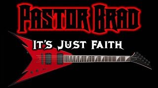 It's Just Faith