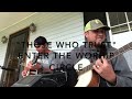 🎼“Those who Trust” by Enter the Worship Circle - the “front porch” series 🎶