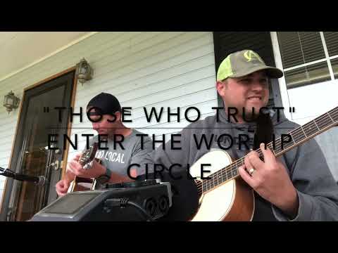 Those Who Trust - Enter The Worship Circle