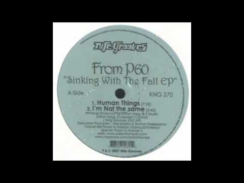 From P60 - I'm Not The Same [Nite Grooves, 2007]
