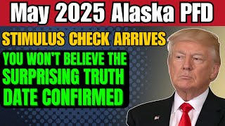May 2025 Alaska PFD Stimulus Check Arrives! You Won’t Believe the Surprising Truth – Date Confirmed