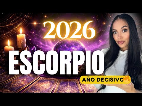 ESCORPIO LO QUE TE LLEGA EN 2026🔥PREDICCIONES