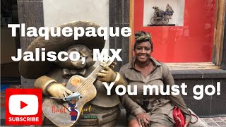 Tlaquepaque Mexico: A Solo Travel Vlog