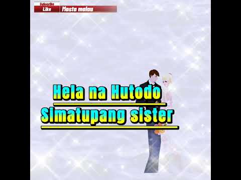 lirik lagu Batak "Hela na hutodo" Simatupang sister