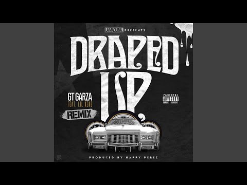 Draped Up (Remix) (feat. Lil Keke)