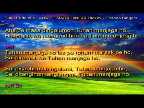 Buku Ende 806 : Aha pe masa dingolumon - Hosana Singers