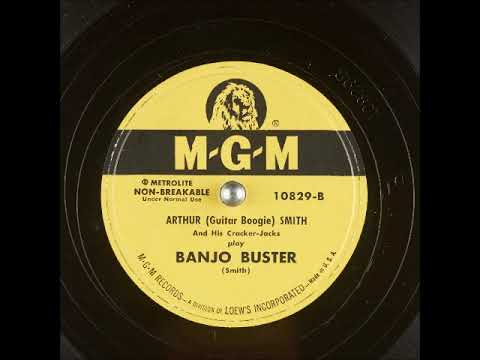 Banjo Buster ~ Arthur (Guitar Boogie) Smith and His Cracker-Jacks (1950)