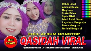 Download lagu FULL LAGU-LAGU QOSIDAH VIRAL SAAT INI || QASIDAH EL WAFDA LIVE IN KARANGANYAR DEMAK JAWA TENGAH 2023 mp3