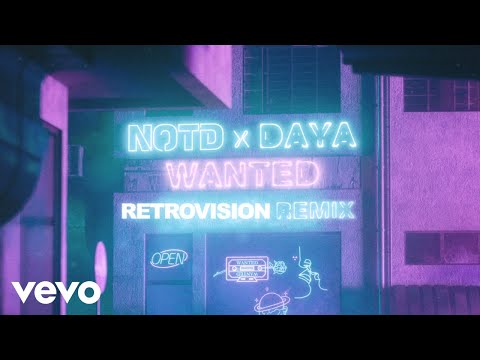 NOTD, Daya - Wanted (RetroVision Remix / Audio)