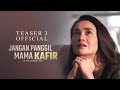Jangan Panggil Mama Kafir - Teaser Trailer 3