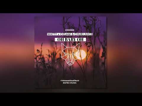 Watty - Oh Baby Oh (ft. Ozlam & Chuki Juice) [Audio]