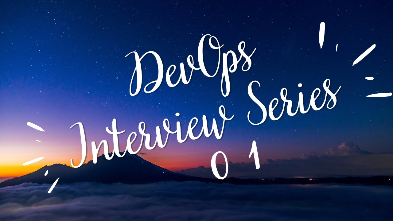 #DevOps Interview Series - 01