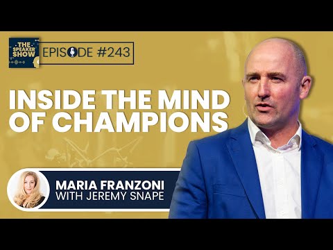 Inside the mind of champions with Jeremy Snape | The Speaker Show Episode 243