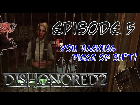 Dishonored 2 Walkthrough Gameplay Part 5