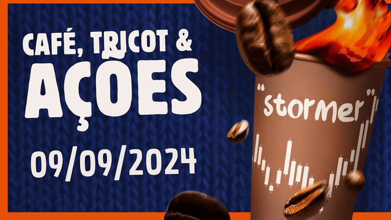 Café, Tricot e Ações 09/09/2024