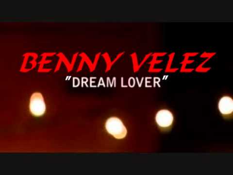 Benny Velez - Dream Lover