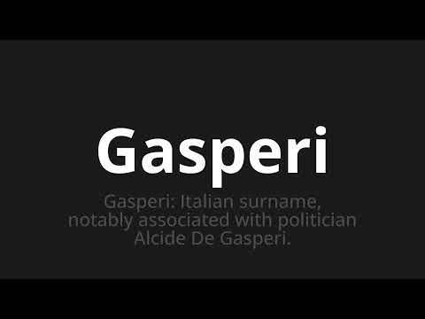How to pronounce Gasperi