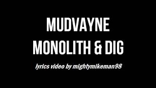Mudvayne - Monolith &amp; Dig (lyrics)