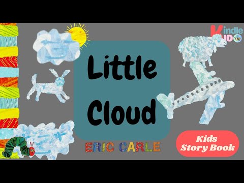 Little Cloud by Eric Carle || Animated Storybook || Kids Learning || Kindlekid