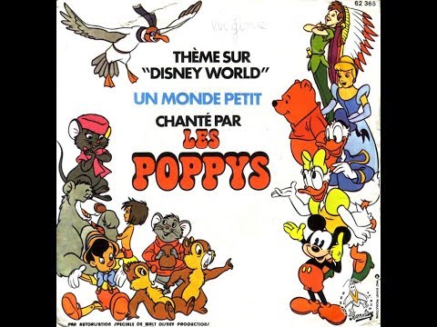 Les Poppys  - Notre Monde Est Tout Petit (1977) , Thème Sur Disney World