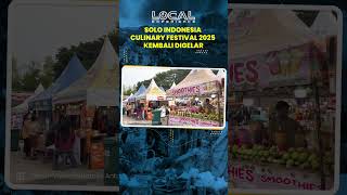 Solo Indonesia Culinary Festival 2025 Kembali Digelar, Hadirkan Lebih dari 500 Jenis Makanan