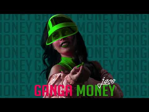 Jace Lopez - Ganga Money (Audio Mp3)