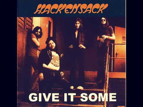 Hackensack -  give it some (1969-72) [Full Album] UK Hard/Heavy Blues Rock/Rock N Roll/Psych..